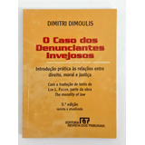 O Caso Dos Denunciantes Invejosos De Dimitri Dimoulis Pela Revista Dos Tribunais 2008 