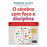 O Cerebro Com Foco