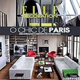 O Chic De Paris Decoração E Design De Interiores