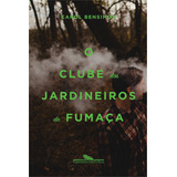 O Clube Dos Jardineiros