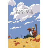 O Combate Cotidiano