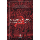 O Comunismo E O Fim Dos Tempos