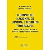 O Conselho Nacional De Justiça E