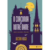 O Corcunda De Notre Dame Edição Comentada E Ilustrada De Hugo Victor Editora Schwarcz Sa Capa Dura Em Português 2013