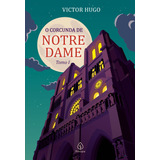 O Corcunda De Notre Dame Tomo 1 De Hugo Victor Ciranda Cultural Editora E Distribuidora Ltda Capa Mole Em Português 2022