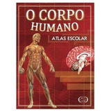 O Corpo Humano Atlas Escolar