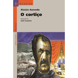 O Cortiço  De Louzeiro  José  Série Reecontro Literatura Editora Somos Sistema De Ensino  Capa Mole Em Português  2011