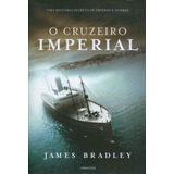 O Cruzeiro Imperial - James Bradley