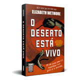 O Deserto Esta Vivo