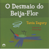 O Desmaio Do Beija flor De Zagury Tania Série Coleção Ecológica Editora Record Ltda Capa Mole Em Português 2008