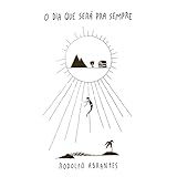O Dia Que Será Pra Sempre