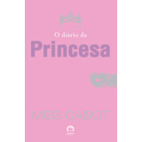 O Diário Da Princesa (vol.1 O Diário Da Princesa), De Cabot, Meg. O Diário Da Princesa (1), Vol. 1. Editorial Galera, Tapa Mole En Português, 2002