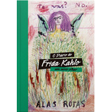 O Diário De Frida Kahlo: Um Novo Olhar, De Frida Kahlo. Editora Jose Olympio, Capa Dura, Edição 1 Em Português, 2024