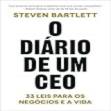 O Diário De Um CEO 33 Leis Para Os Negócios E A Vida