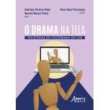O Drama Na Tela