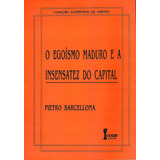 O Egoismo Maduro E