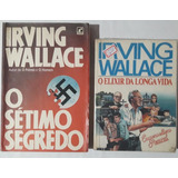 O Elixir Da Longa Vida / O Sétimo Segredo - Irving Wallace