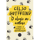 O Elogio Ao Comeco
