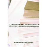 O Endividamento De Minas
