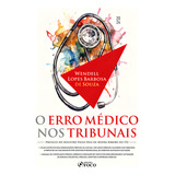 O Erro Médico Nos Tribunais - 1ª Ed - 2024, De Wendell Lopes Barbosa De Souza., Vol. 1. Editorial Editora Foco, Capa Mole, Edição 1 Em Português, 2024