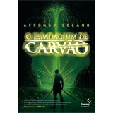 O Espadachim De Carvao