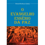 O Evangelho Essênio Da Paz, De Szekely, Edmond B.. Editorial Editora Pensamento-cultrix Ltda., Capa Mole Em Português, 1997