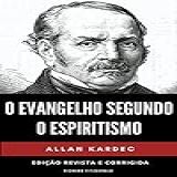 O Evangelho Segundo O Espiritismo