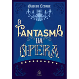 O Fantasma Da Ópera De Leroux Gaston Editorial Ciranda Cultural Editora E Distribuidora Ltda Tapa Mole En Português 2020