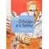 O Feijão E O Sonho, De Lessa, Orígenes. Vaga-lume Editorial Somos Sistema De Ensino, Tapa Mole En Português, 2015
