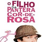 O Filho Da Pantera Cor De Rosa