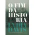 O Fim Da História, De Davis, Lydia. Editorial Editora José Olympio Ltda., Tapa Mole En Português, 2016