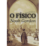O Físico A Epopeia De Um Médico Medieval De Gordon Noah Editorial Rocco Tapa Dura En Português 2018