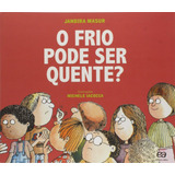 O Frio Pode Ser