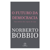 O Futuro Da Democracia De Bobbio Norberto Editora Paz E Terra Ltda Capa Mole Em Português 2009