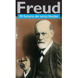 O Futuro De Uma Ilusão, De Freud, Sigmund. Série L&pm Pocket (849), Vol. 849. Editora Publibooks Livros E Papeis Ltda., Capa Mole Em Português, 2010