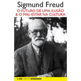 O Futuro De Uma Ilusão Seguido De O Mal estar Na Cultura De Freud Sigmund L pm Clássicos Modernos Editorial Publibooks Livros E Papeis Ltda Tapa Mole En Português 2018