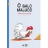 O Galo Maluco, De Junqueira, Sonia. Editorial Somos Sistema De Ensino En Português, 2007