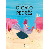 O Galo Pedres: O Galo Pedres, De Ponce, Marco Antonio. Editora Panda Books, Capa Mole, Edição 1 Em Português, 2023