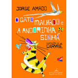 O Gato Malhado E A Andorinha Sinhá, De Amado, Jorge. Editora Schwarcz Sa, Capa Mole Em Português, 2008
