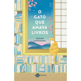 O Gato Que Amava Livros  De Sosuke Natsukawa  Editora Planeta  Capa Mole Em Português