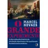 O Grande Experimento, De Novaes, Marcel. Editora Record Ltda., Capa Mole Em Português, 2016