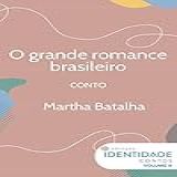 O Grande Romance Brasileiro
