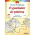 O Guardador De Palavras, De Pechlivanis, Marina. Coleção Jabuti Editorial Somos Sistema De Ensino En Português, 2005
