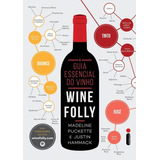 O Guia Essencial Do Vinho Wine Folly Wine Folly De Puckette Madeline Editora Intrínseca Ltda Capa Mole Edição Livro Brochura Em Português 2016
