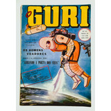 O Guri N°21 (2° Série) Ano X V I - Maio 1955 - Capitão Meia-noite - Campeão - Nyoka - Ed. O Cruzeiro 52 Paginas Original Tipo Banca Extra