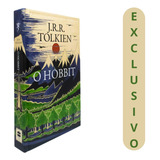O Hobbit | Ou Lá E De Volta Outra Vez | J.r.r. Tolkien: Viva A Jornada De Bilbo Bolseiro Em Uma Obra-prima Da Fantasia, Agora Traduzida Com Excelência Por Reinaldo José Lopes.