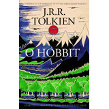 O Hobbit Pôster De Tolkien J R R Casa Dos Livros Editora Ltda Capa Dura Em Português 2019