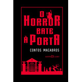 O Horror Bate A