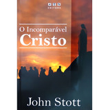 O Incomparavel Cristo 