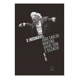 O Indomável João Carlos Martins Entre Som E Silêncio De Chade Jamil Editorial Record Capa Mole Em Português